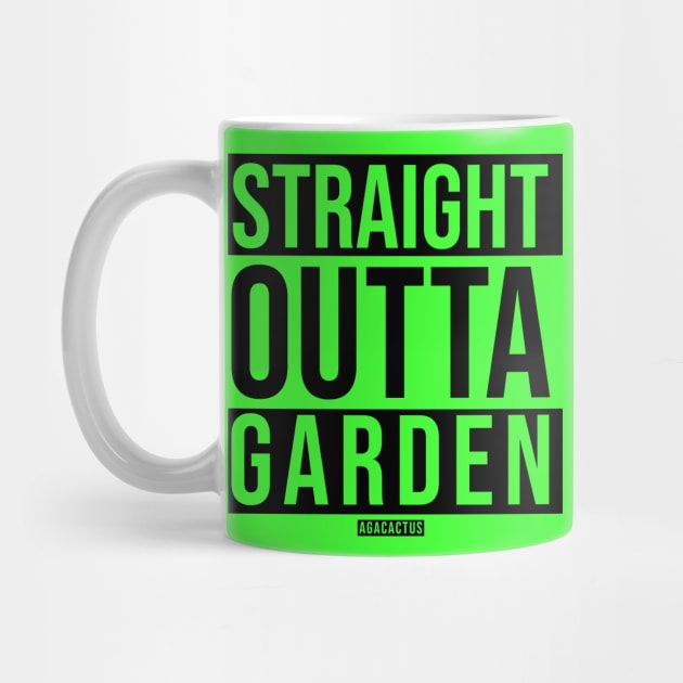 STRAIGHT OUTTA GARDEN by AgaCactus